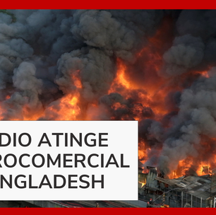 Incêndio de grandes proporções destrói centro comercial com 3 mil lojas em Bangladesh