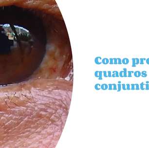 Como prevenir quadros de conjuntivite