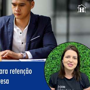 Conheça 3 estratégias para retenção de talentos na sua empresa