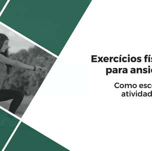 Exercícios físicos para ansiosos: Como escolher a atividade ideal