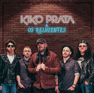 Kiko Prata &amp; Os Reluzentes lançam primeiro EP