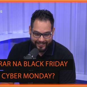 Comprar na Black Friday ou na Cyber Monday?