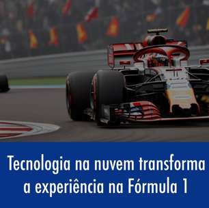 Tecnologia na nuvem transforma experiência na Fórmula 1