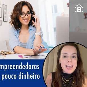 5 dicas para empreendedoras começarem seu negócio com pouco dinheiro