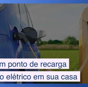 Como transformar sua casa em ponto de recarga para carro elétrico