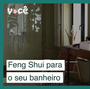 Dicas de Feng Shui para manter seu banheiro com boa energia