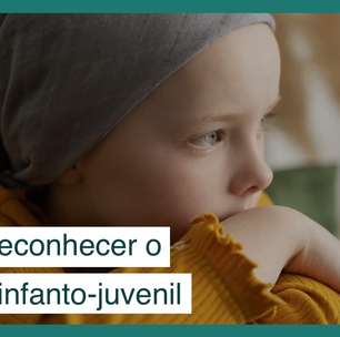 Como reconhecer sinais do câncer infanto-juvenil