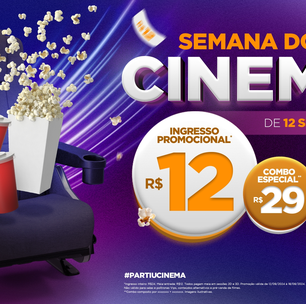 DESCONTO! Semana do Cinema tem ingresso a R$ 12; saiba detalhes