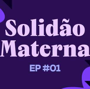 Solidão Materna: Os desafios que a maternidade traz para a mãe