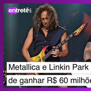 Metallica e Linkin Park deixam de ganhar R$ 60 milhões: entenda