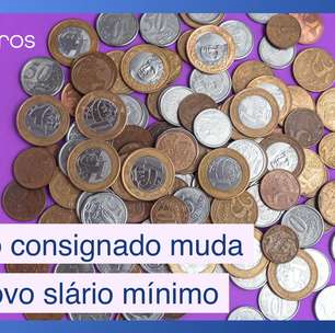 Novo salário mínimo: o que muda no crédito consignado