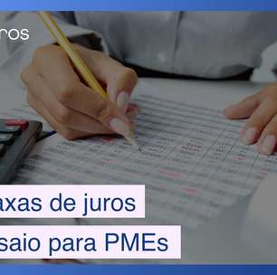 Altas taxas de juros são desafio para PMEs que buscam crédito para crescer