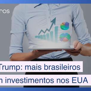 Efeito Trump: Aumentou 28% a busca de brasileiros por investimentos nos EUA