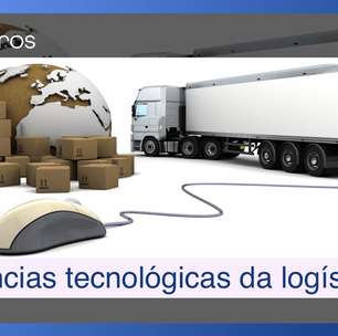 Tendências tecnológicas no ramo de logística pra você usar em seu negócio