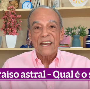 Paraíso astral - Qual é o seu?