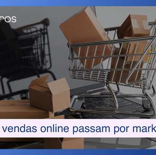 80% das vendas online no Brasil passam por marketplaces: como ter sucesso por lá