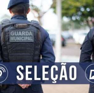 Concurso para Guarda Municipal com 100 vagas tem inscrições prorrogadas até 27 de agosto