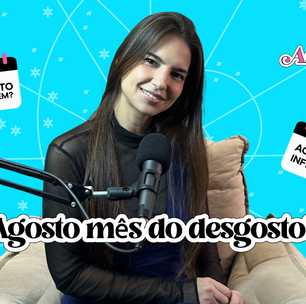 Agosto mês do desgosto?