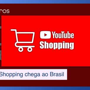 YouTube Shopping chega ao Brasil: o que muda para marcas e consumidores