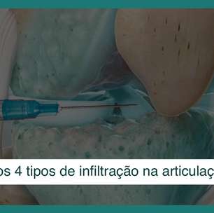 Infiltração na articulação: entenda os 4 tipos e usos para diminuir a dor
