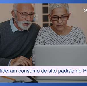 Brasileiros com mais de 50 anos lideram consumo de alto padrão no país