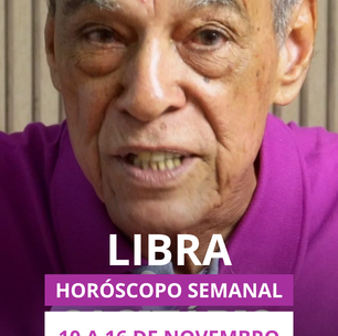 Previsão para o signo de libra 10 a 16 de novembro
