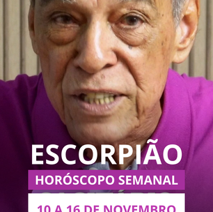 Previsão para o signo de escorpião 10 a 16 de novembro