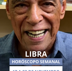Previsão para o signo de libra 17 a 23 de novembro
