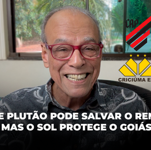 Que Plutão pode salvar o Remo Mas o Sol protege o Goiá