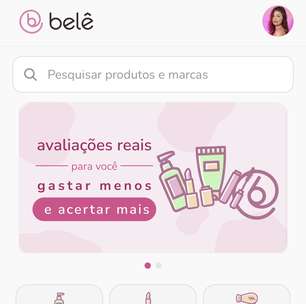 Decida com um Belê: conheça o novo aplicativo que simplifica escolhas de produtos de beleza com feedbacks de consumidores