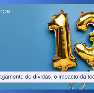 Uso do 13º para pagamento de dívidas: o impacto da tecnologia