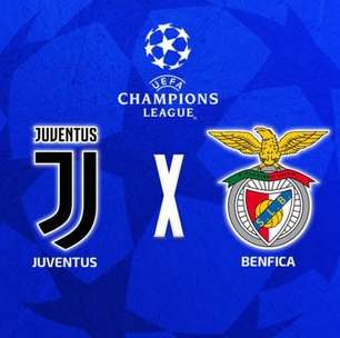 Juventus x Benfica: Onde assistir, escalações e arbitragem