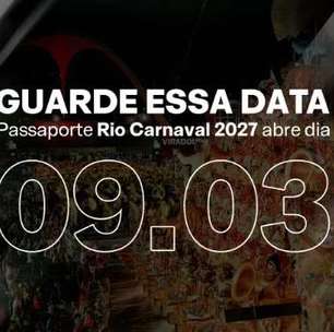 Passaporte Rio Carnaval 2027 começa a ser vendido em 9 de março ao meio-dia, anuncia a Liesa