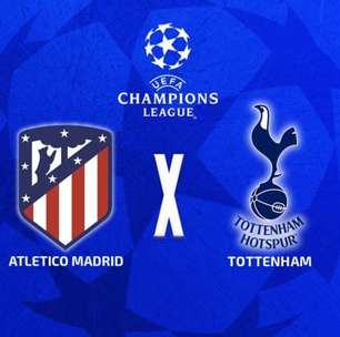 Atlético de Madrid x Tottenham: onde assistir, escalações e arbitragem