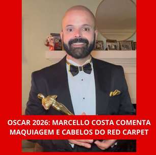 Marcello Costa analisa trends de make e cabelos do Oscar 2026
