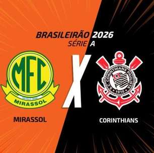 Mirassol x Corinthians: onde assistir, escalações e arbitragem