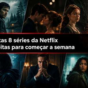 Estas 8 séries da Netflix são perfeitas para começar a semana