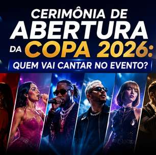 Cerimônia de abertura da Copa 2026: quem vai cantar no evento?
