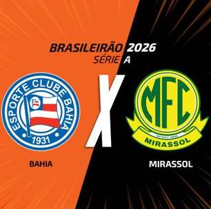 Bahia x Mirassol: onde assistir, escalações e arbitragem