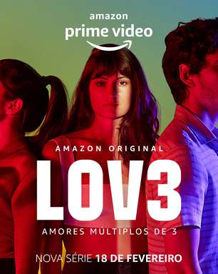 Prime Video divulga trailer de 'Lov3', nova série brasileira