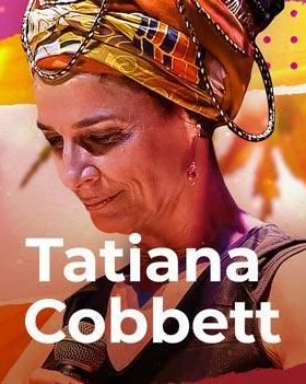 Mais de 6 músicas de Tatiana Cobbett para ouvir
