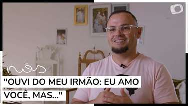 Expulsos de Casa: "Ouvi do meu irmão: eu amo você, mas..."