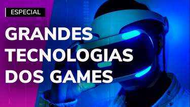 10 tecnologias incríveis que redefiniram a indústria de games