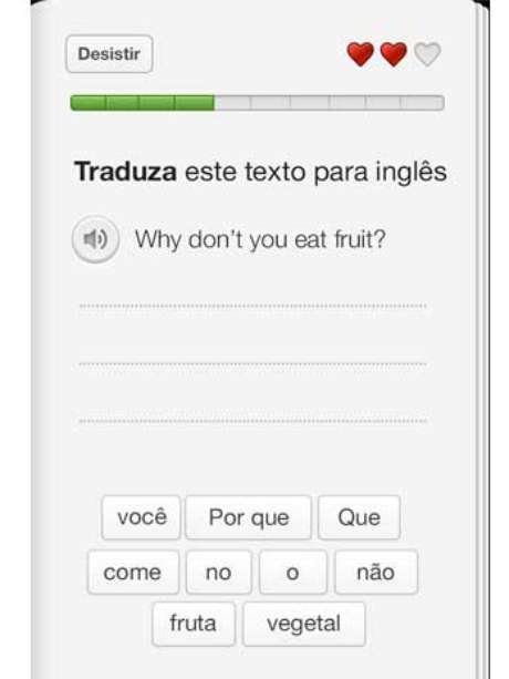 Duolingo tem exercícios de tradução. Dificuldade vai aumentando na medida em que usuário sobe de nível Duolingo tem exercícios de tradução. Dificuldade vai aumentando na medida em que usuário sobe de nível
