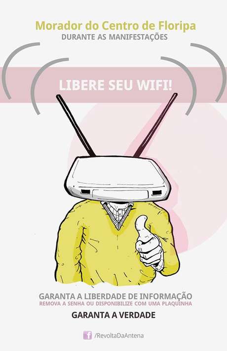 Campanha pede que moradores liberem o acesso a suas redes de internet sem fio Campanha pede que moradores liberem o acesso a suas redes de internet sem fio