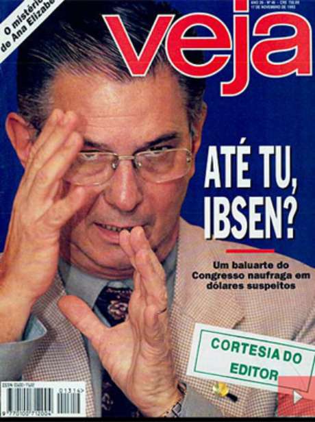 Revista Veja divulgou que Ibsen tinha movimentado US$ 1 milhão, o que foi provado ser mentira anos depois Revista Veja divulgou que Ibsen tinha movimentado US$ 1 milhão, o que foi provado ser mentira anos depois