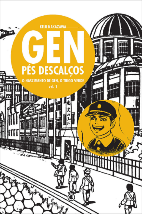 Gen: Pés Desalços - Keiji Nakazawa Gen: Pés Desalços - Keiji Nakazawa