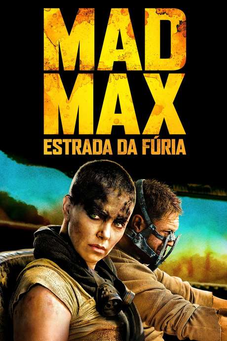 Mad Max: Estrada da Fúria Mad Max: Estrada da Fúria