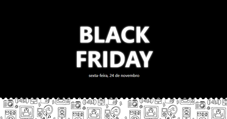 Está chegando! Veja 5 dicas para se preparar para a Black Friday.