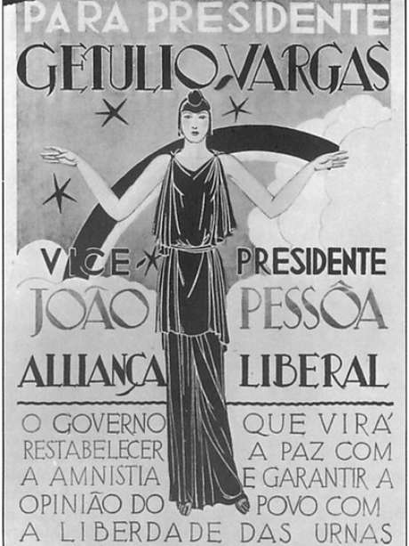 Cartaz eleitoral distribuído durante pleito que elegeu Getúlio Vargas, em 1930 Cartaz eleitoral distribuído durante pleito que elegeu Getúlio Vargas, em 1930